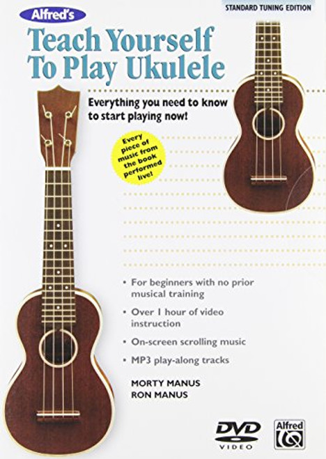 Alfred's Teach Yourself to Play Ukulele, C-Tuning: Everything You Need to Know to Start Playing Now -DVD-