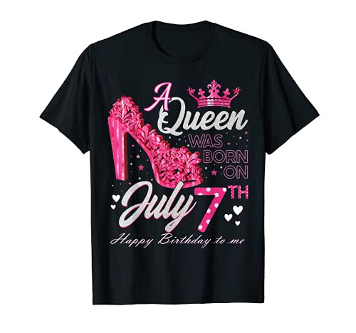 A Queen Was Born on July 7, July 7th Birthday High Heels T-Shirt