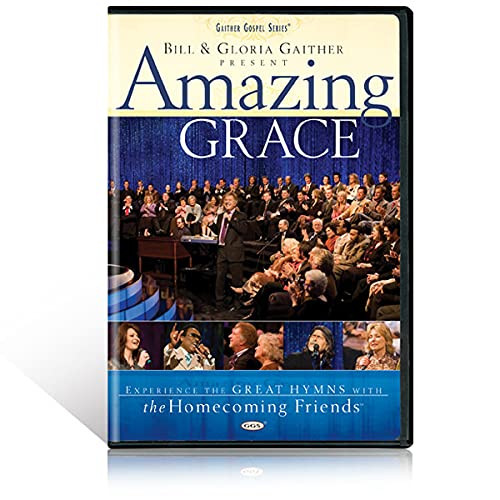 Bill and Gloria Gaither and Their Homecoming Friends: Amazing Grace