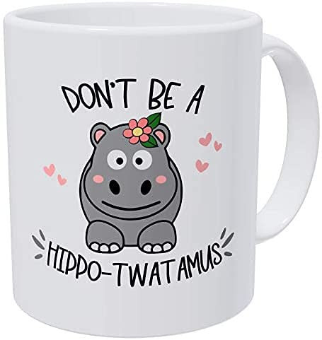 JASOODL Don't Be A Hippo Twatamus Mug Smiling Crude Coffee Funny Sayings Friends BFF Coworker 11 Funny Coffee Mugs Ounces White
