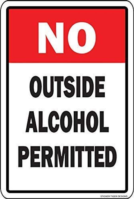 Lilyanaen New Metal Sign Aluminum Sign No Outside Alcohol Permitted Sign for Outdoor  and  Indoor 12" x 8"