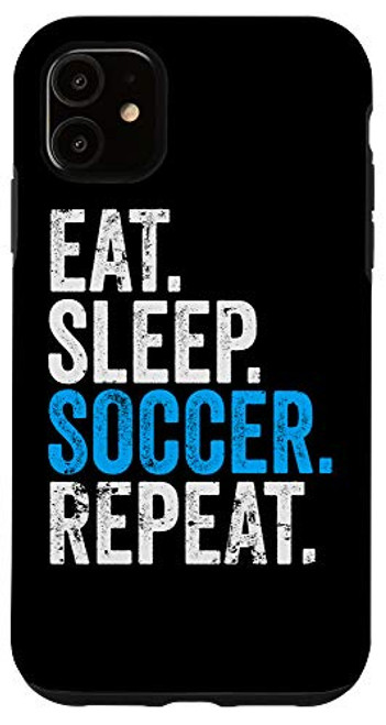 iPhone 11 Eat Sleep Soccer Repeat Field Sport Case iPhone 11 Eat Sleep Soccer Repeat Field Sport Case
