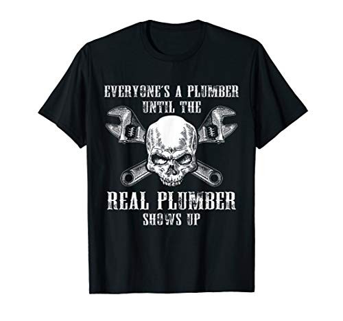 Funny Plumber T-Shirt - Real Plumbing Skull Tee Gift