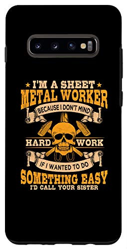 Galaxy S10 plus Sheet Metal Worker Gifts Funny Hard Work Not Something Easy Case