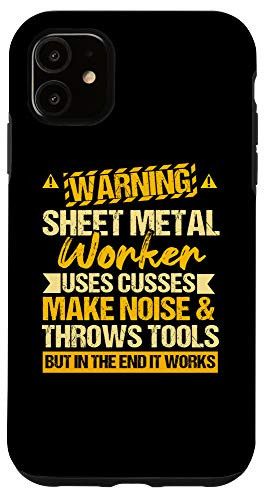iPhone 11 Sheet Metal Worker Gifts Funny Warning Cusses Throws Tools Case