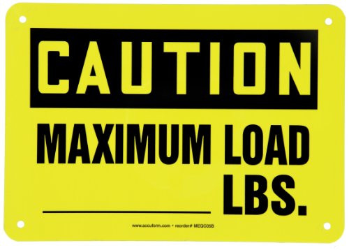 Accuform MCAP606VA Aluminum Safety Sign, Legend"Caution Maximum Load- LBS.", 7" Length x 10" Width, Black on Yellow