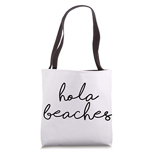 HOLA BEACHES Hello Beach Vacation Vacay Family Meme Tote Bag