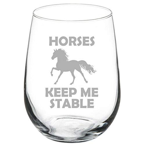 Horses Keep Me Stable Stemmed / Stemless Wine Glass Horses Keep Me Stable Stemmed / Stemless Wine Glass