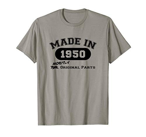 Made In 1950 Mostly Original Parts Funny 70th Birthday Gift T-Shirt