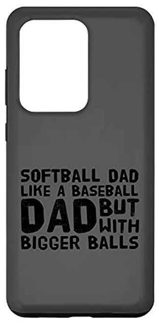 Galaxy S20 Ultra Softball Dad Like A Baseball Dad With Bigger Balls Father's Case Galaxy S20 Ultra Softball Dad Like A Baseball Dad With Bigger Balls Father's Case