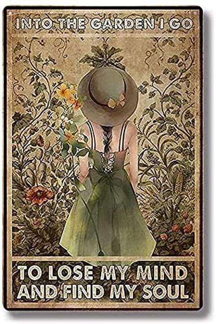 Into The Garden I Go to Lose My Mind Metal Tin Sign -12x8 Inch- - Retro Tin Sign for Kitchen Wall Home Decor