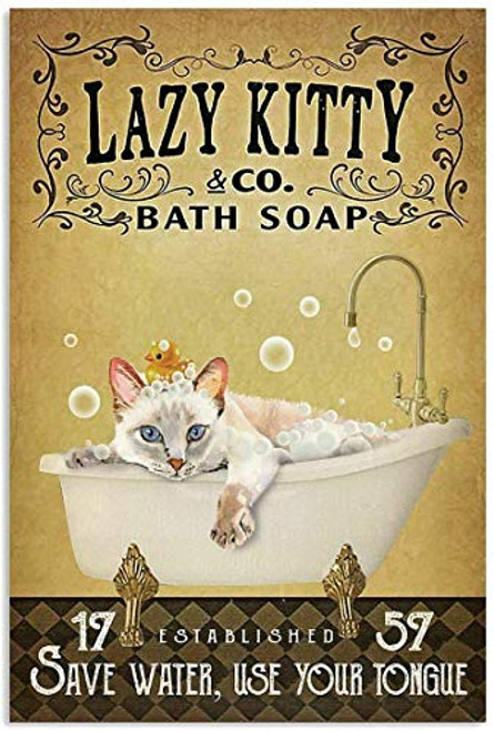Retro Metal Tin Sign Lazy Kitty Bath Soap , Metal Tin Sign Wall Decoration,For Bathroom Bar,Restaurant, Cafe, Living Room, Bedroom, Garage 8x12 Inches.