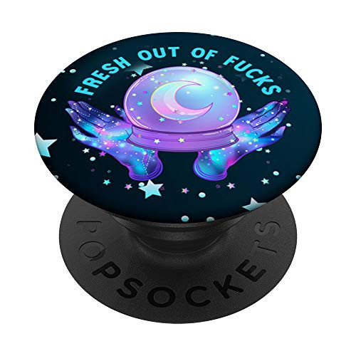Fresh Out Of Fucks Crystal Ball Witchy Celestial PopSockets PopGrip: Swappable Grip for Phones and Tablets Fresh Out Of Fucks Crystal Ball Witchy Celestial PopSockets PopGrip: Swappable Grip for Phones and Tablets