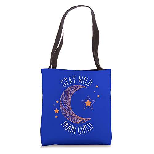 Stay wild moon child Tote Bag