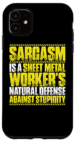 iPhone 11 Sarcasm Sheet Metal Worker Case