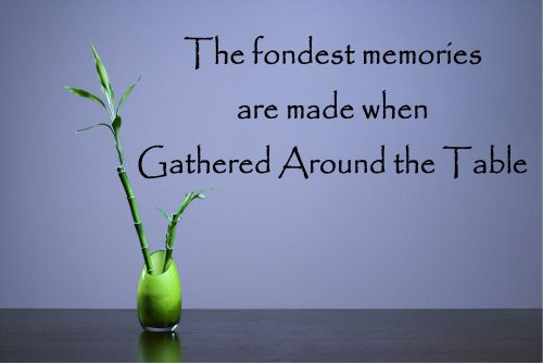 The fondest Memories are Made When Gathered Around The Table Vinyl Wall Decals Quotes Sayings Words Art Decor Lettering Vinyl Wall Art Inspirational Uplifting The fondest Memories are Made When Gathered Around The Table Vinyl Wall Decals Quotes Sayings Words Art Decor Lettering Vinyl Wall Art Inspirational Uplifting