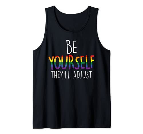 Be Yourself They'll Adjust LGBTQ Rainbow Flag Gay Pride Ally Tank Top
