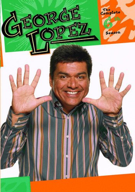 The George Lopez Show: The Complete Sixth Season The George Lopez Show: The Complete Sixth Season