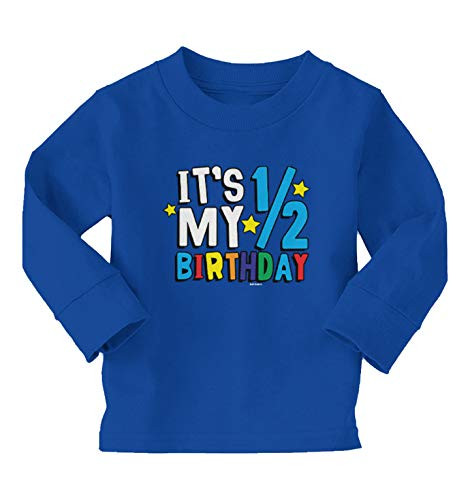 Haase Unlimited It's My 1/2 Birthday - Half 6 Months Old Long Sleeve Toddler Cotton Jersey Shirt -Royal Blue, 2T-
