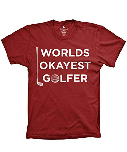 Guerrilla Tees World's Okayest Golfer Shirt Funny Graphic Tshirts Fathers Day Golf Buddy tees Golf pro Shirt, Cardinal, Large