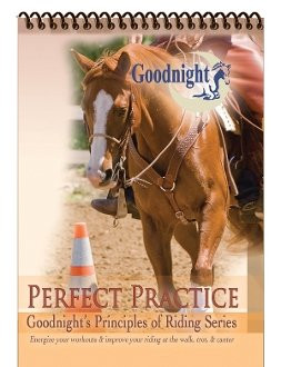 Julie Goodnight, Goodnight Training Stables Perfect Practice Arena Guide