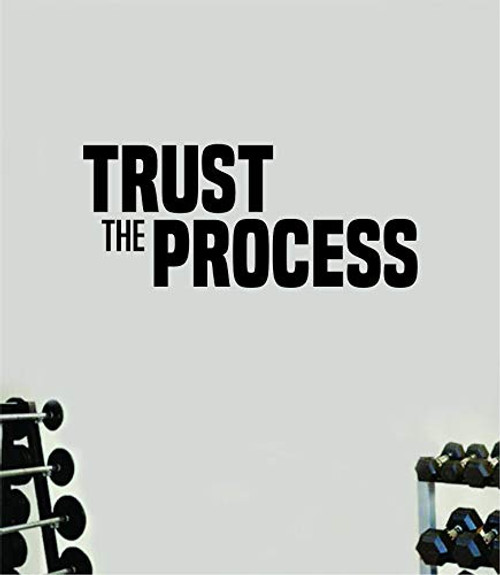Trust The Process V3 Gym Quote Wall Decal Quote Sticker Vinyl Art Home Decor Room Bedroom Inspirational Motivational Fitness Lift Sports Health Trust The Process V3 Gym Quote Wall Decal Quote Sticker Vinyl Art Home Decor Room Bedroom Inspirational Motivational Fitness Lift Sports Health