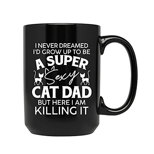 Funny Cat Dad Coffee Mug Cup | Unique Cat Dad Ceramic Mug | Father's Day Gift For Dad, Cat Lover, Animal Lover | Gift Idea For Birthday, Christmas | Customize Cat Dad Mug 15 Oz 11 Oz Black