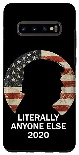 Galaxy S10 Plus  Literally anyone else 2020 Democrat Anti-Trump Case