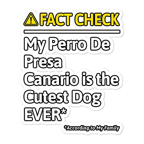 Perro De Presa Canario Dog Owner Funny Fact Check Quality Vinyl Sticker Kiss-Cut 5.5x5.5 Inch Sheet Set Pack