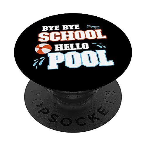 Bye Bye School Hello Pool - Summer Last Day of School PopSockets Swappable PopGrip
