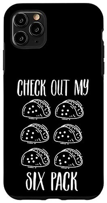 iPhone 11 Pro Max Check Out My Six Pack Tacos Funny Gym Gift Case iPhone 11 Pro Max Check Out My Six Pack Tacos Funny Gym Gift Case