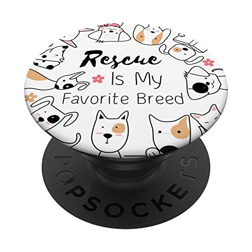 Rescue Dog- Rescue Mom- Dog Mom- Puppy Lover- Cute PopSockets Grip and Stand for Phones and Tablets Rescue Dog- Rescue Mom- Dog Mom- Puppy Lover- Cute PopSockets Grip and Stand for Phones and Tablets