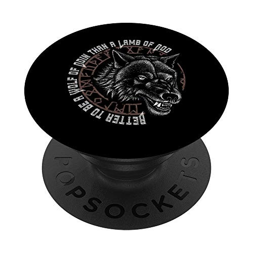 Vikings Better to be a Wolf of Odin than a Lamb of God PopSockets PopGrip: Swappable Grip for Phones  and  Tablets
