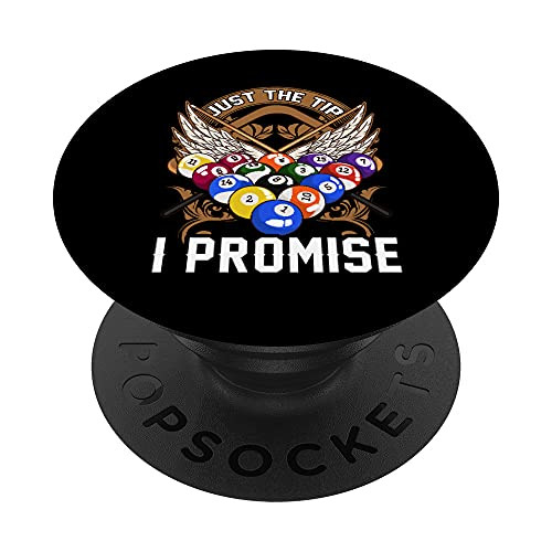 Funny Billiards Pool Hall Snooker Just The Tip I Promise PopSockets Swappable PopGrip