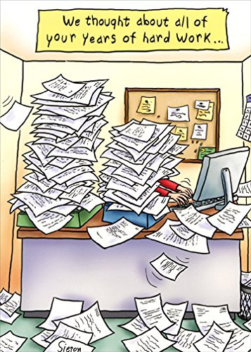Overflowing Paper On Desk - Oatmeal Studios Funny Retirement Card