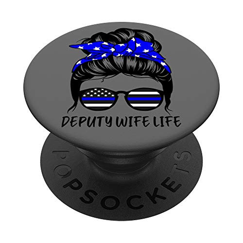 Deputy Wife Life Messy Bun Hair Funny Deputy Wife PopSockets PopGrip: Swappable Grip for Phones  and  Tablets