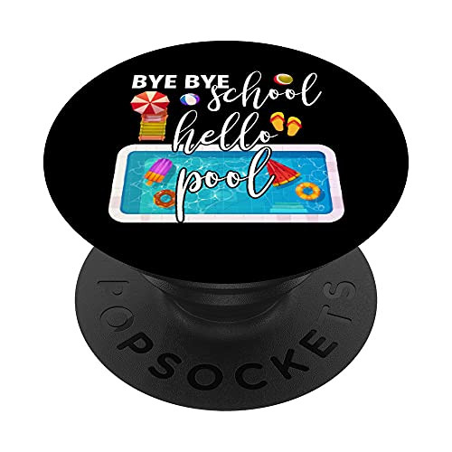 Funny Summer Vacation Gifts Bye Bye School Hello Pool PopSockets Swappable PopGrip