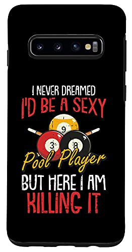 Galaxy S10 I Never Dreamed Billiards Pool Player Funny Sports Snooker Case