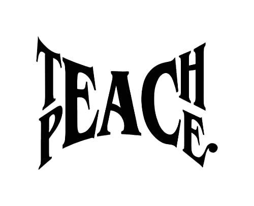 Teach Peace Vinyl Sticker Decals for Car Bumper Sticker Window Laptop Sticker Tablet Phone -Black- 12-inches-