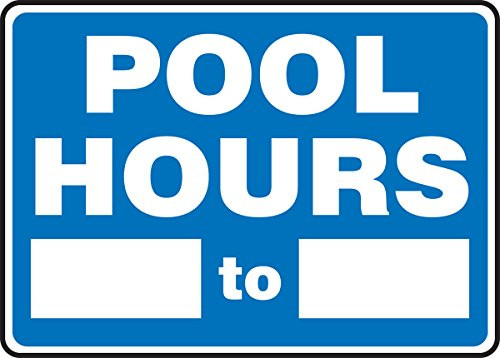 Accuform MADM441VP Plastic Safety Sign- Legend"Pool Hours- to-"- 7" Length x 10" Width x 0.055" Thickness- White on Blue
