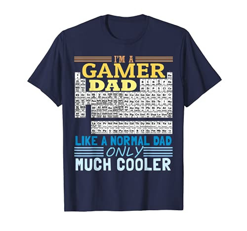 A gamer dad like normal dad only much cooler Periodic Table T-Shirt