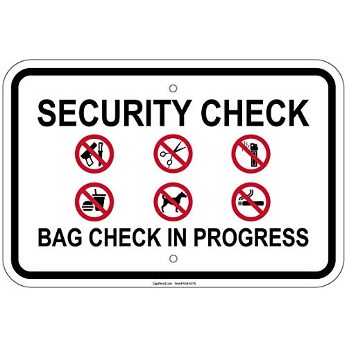 Lilyanaen New Metal Sign Aluminum Sign Security Check Bag Check in Progress Sign for Outdoor  and  Indoor 12" x 8"