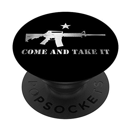 Awesome Come and Take It Gun Rights 2A Pro Gun PopSockets PopGrip: Swappable Grip for Phones  and  Tablets