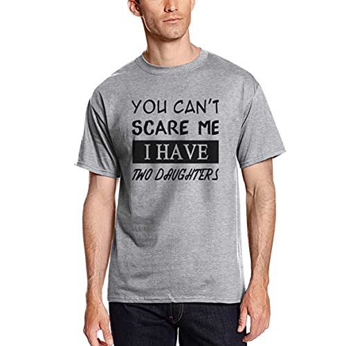 EDUMOFI You Cant Scare Me I Have Two Daughters Shirts for Men Gifts Fathers Day Tshirt Funny Dad Presents Grey