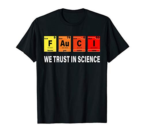 Fauci Elements of Science Periodic Table Funny Graphic Gift T-Shirt
