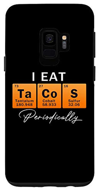 Galaxy S9 Funny Taco Lover Science Table Of Elements Tacos Eat Tacos Case Galaxy S9 Funny Taco Lover Science Table Of Elements Tacos Eat Tacos Case