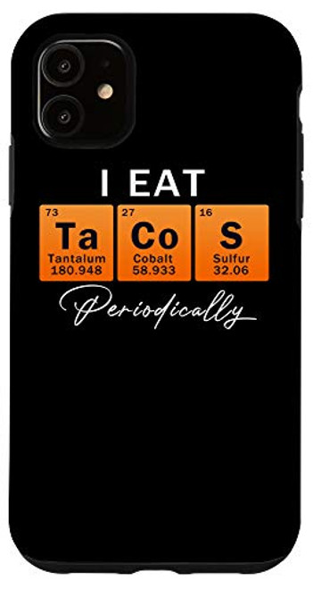 iPhone 11 Funny Taco Lover Science Table Of Elements Tacos Eat Tacos Case iPhone 11 Funny Taco Lover Science Table Of Elements Tacos Eat Tacos Case