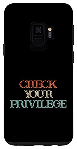 Galaxy S9 Colored Saying- Check Your Privilege Case