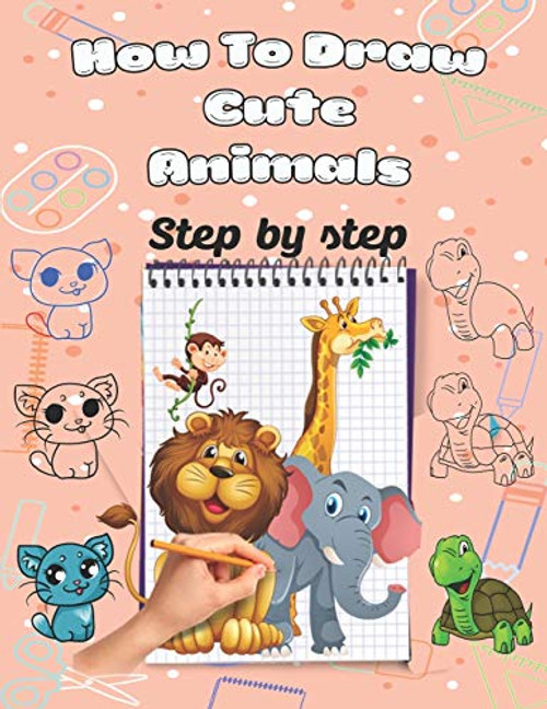 How To Draw cute Animals step by step: Learn how to draw cute characters easy and fun