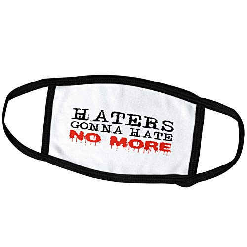3dRose Funny Dripping Paint Black and red Text Haters Gonna Hate no More - Face Covers -fc-313529-1-